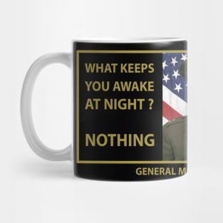 Independence Day Gifts James Mattis Mad Dog T shirt What keeps you Awake at night Mug